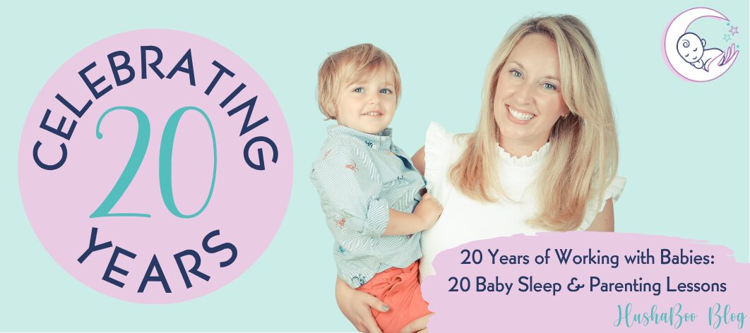 20 Years of Working with Babies: 20 Baby Sleep and Parenting Lessons